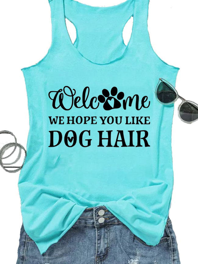 Women's Welcome We Hope You Like Dog Hair Tank Top