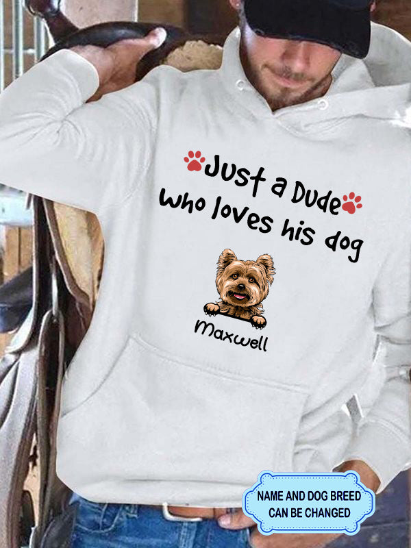 Men's Just A Dude Who Loves His Dog Personalized Custom Hoodie For Dog Lover