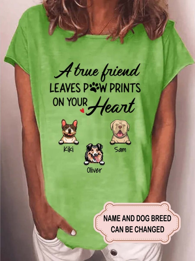 Women's True Friend Leaves Paw Prints On Your Heart Personalized Custom T-shirt