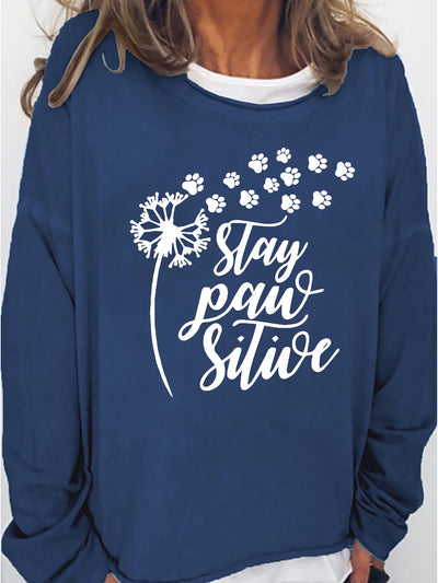 Women‘s Dandelion Dog Paws Stay Pawsitive Long Sleeve Sweatshirt