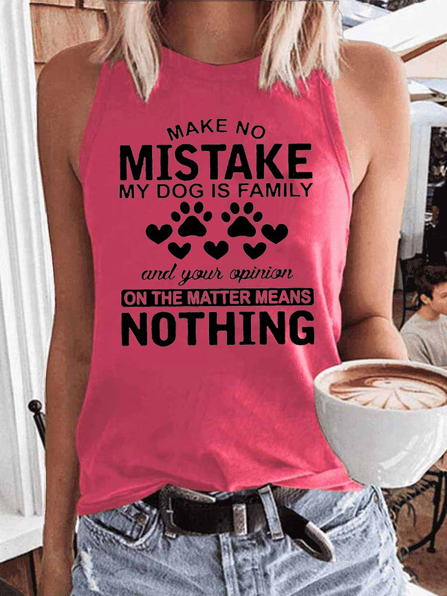 Women's Make No Mistake My Dog Is Family Tank Top