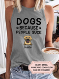 Dogs Because People Suck FOR Great Dane LOVERS Personalized Custom T-shirt