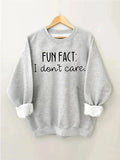 Women's Fun Fact I Don't Care Print Sweatshirt