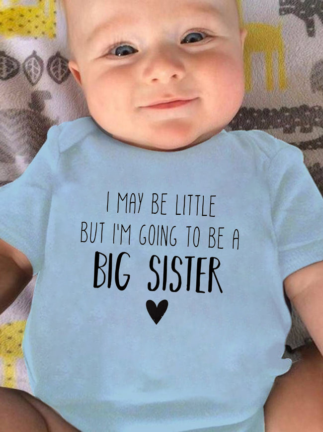 Palbrave I MAY BE LITTLE BUT I'M GOING TO BE A BIG SISTER Printed Baby Onesies