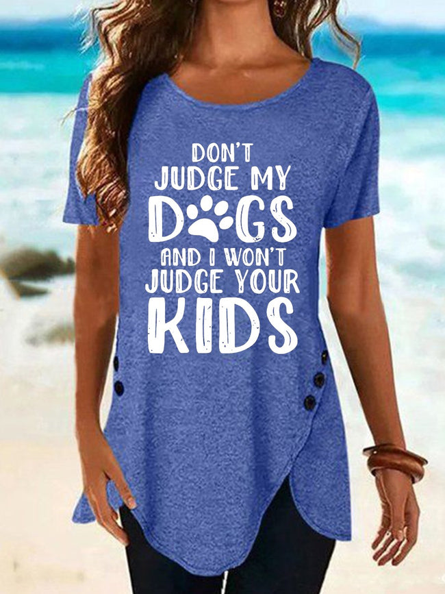 Women's Don't Judge My Dogs Print Short Sleeve Top