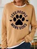 Women's Less People More Dogs Print Long Sleeve Shirt