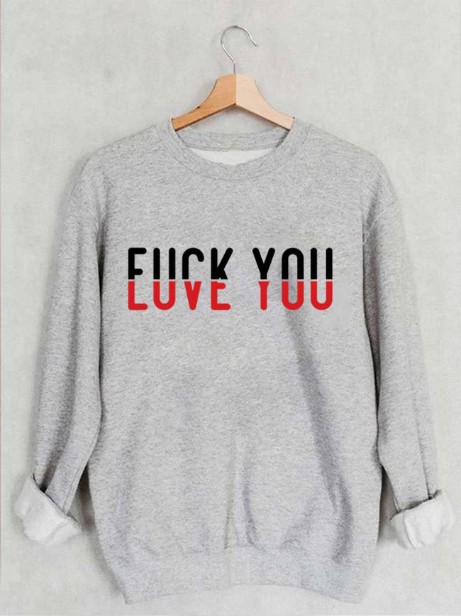 Women's F*ck You Love You Print Sweatshirt