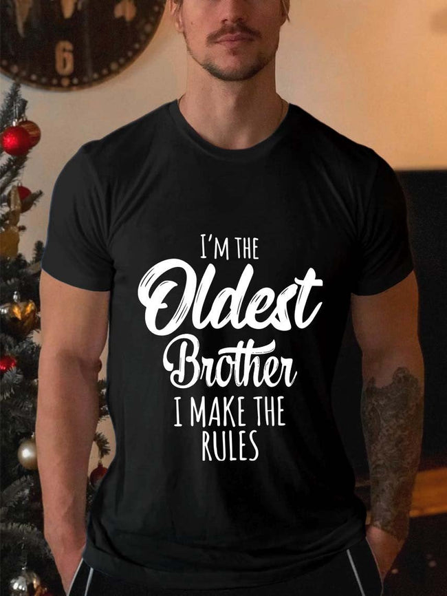 Men's I'm The Oldest Brother I Make The Rules Tshirt