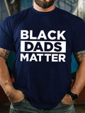 Men's Black Dads Matter Classic T-shirt
